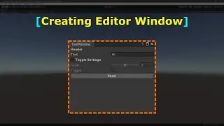 Create Your Own Editor Window | Editor Scripting | C# | Unity Game Engine