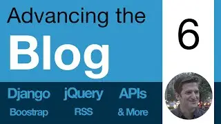 Advancing the Blog: 6 - Render Markdown with Django - Learn Django, APIs, jQuery, RSS, & more