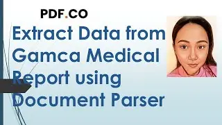 Extracting Data from Gamca Medical Report using PDF.co Document Parser