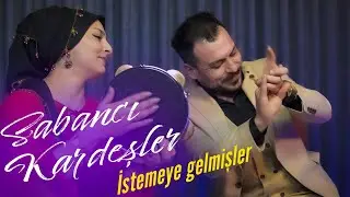Sabancı Kardeşler - İstemeye Geldiler Sevdiğim Seni - 2022 Yeni Klip