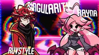 Singularity but RuvStyle and Rayna sings it | FNF Cover