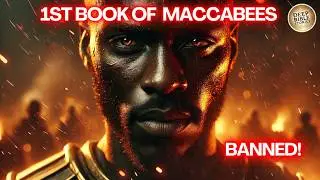 Forbidden Knowledge: Why Books of The 1st Maccabees Was Banned!