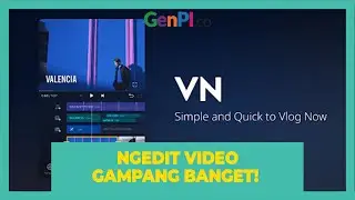 Tutorial Ngedit Video Pakai Aplikasi VN Video Editor Maker VlogNow