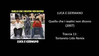 Luca e Germano - Tortoreto Lido Remix (
