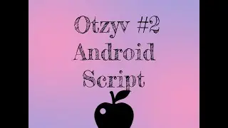 Отзыв о канале Richie Script! Android версия APPLE of FORTUNE