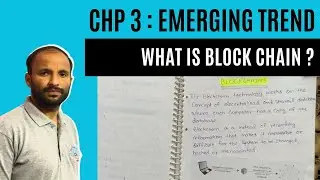 What is Blockchain? Emerging blockchain technology - Class 11 Computer Science 2024