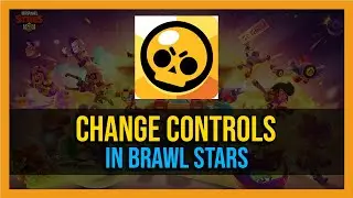 How To Change Controls in Brawl Stars (2024) - [Tutorial]