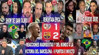 REACCIONES MADRIDISTAS Y DEL MUNDO AL RAYO VALLECANO 1-2 BARCELONA CON REMONTADA Y SHOW DE DANI OLMO