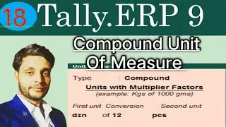 How To Create Compound Unit in Tally ERP.9 | Compound Unit in Tally ERP 9 in Hindi