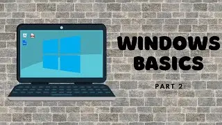 Windows Basics Part 2 | File Structure & Organization