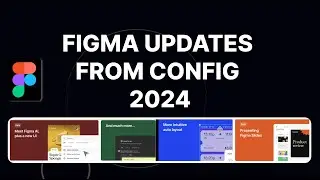 Figma Latest Updates 2024 | Figma AI
