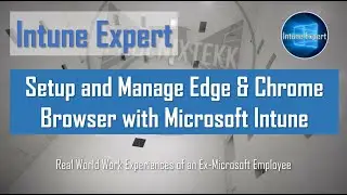 Configure and Manage Edge and Chrome Browser with Microsoft Intune v1