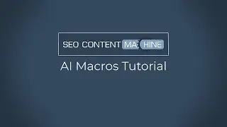 AI Macros Tutorial