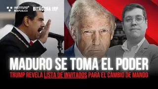 #maduro  se toma el poder & #trump prepara su lista de invitados para cambio de mando | BITÁCORA IRP