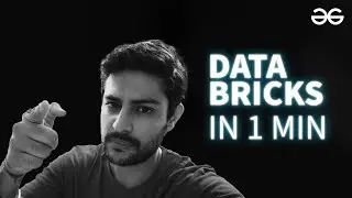 Master Data Science Concepts: Data Bricks in 60 Seconds | GeeksforGeeks Development