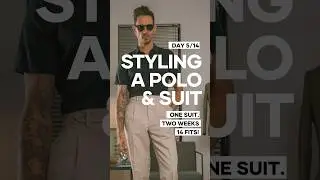How to Wear a Polo Shirt with a Suit  - Day5 / 14 Style Challenge with one suit
