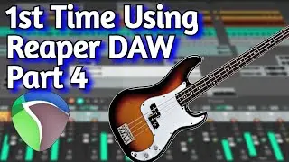 REAPER Daw Tutorial For Beginners - Making Music with FREE Vst Plugins - Bass Recording (Part 4)