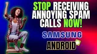 How to Turn ON Caller ID and Spam Protection on Android or Samsung Galaxy