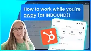 Get tasks done while you're at INBOUND 24: Top tips for using the HubSpot mobile app!