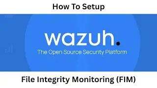 File Integrity Monitoring (FIM) with Wazuh | Add and Configure Kali Linux & Windows Wazuh Agent