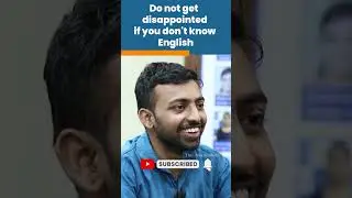 Do Not Get Disappointed If You Don't Know ENGLISH | 
