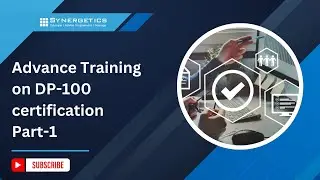Advance Training on DP-100 certification Part-1