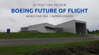 Boeing Future of Flight | Mukilteo, WA | United States