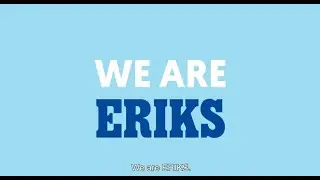 We Are ERIKS Pleased To Meet You