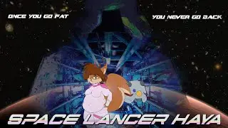 SPACE LANCER HAYA - Fat Ending - Gain Jam 2020