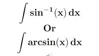 Integral of sin^(-1)(x) | Integral of inverse of sin(x) | Integral of arcsin(x)