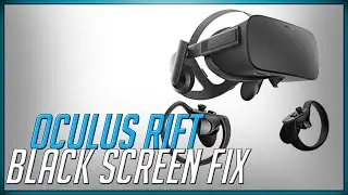 How to fix Oculus Rift (Black screen but sound works) 2020