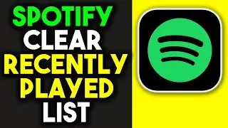 How to Clear Recently Played List on Spotify