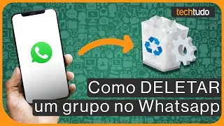Como DELETAR UM GRUPO do WhatsApp