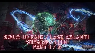 Pathfinder: Wrath of the Righteous - Solo Unfair - Last Azlanti - Wizard / Lich - Part 1/2