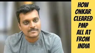 How Onkar cleared PMP with all above target from India in 2023|PMP Certification Success Story