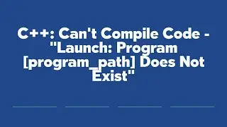 C++: Can't Compile Code - 