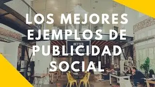 ⭐️ Los Mejores Ejemplos de Publicidad Social