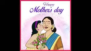 Happy Mother's day, Best Mother's Day WhatsApp Status