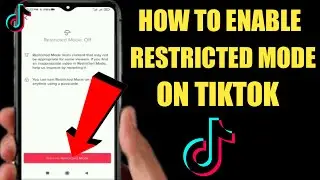 How To Enable Restricted Mode On Tiktok 2022 | How To Turn On Restricted Mode On Tiktok |