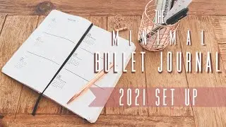 2021 Minimal Bullet Journal Set Up