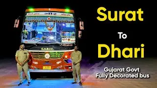 GSRTC Fully Decorated And Modified Sleeper Bus Journey 😍😍 | Surat to Dhari | सूरत से धारी