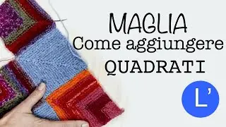 Lezioni di maglia - Come aggiungere quadrati alla tua coperta domino 2 MODI