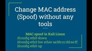 Change MAC Address (MAC spoof) without any tools in Kali : Hands on Lab  5 Minutes - Cyber Security