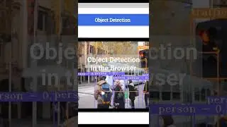 Object Detection in the Browser using TensorFlow.js. Learn Computer Vision Web Development.