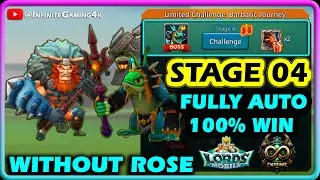 Limited Challenge Barbaric Journey Stage 4 Fully Auto Without Rose | Gothrak Barbarian Stage 4 Auto