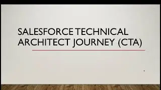 Salesforce Certified Technical Architect Certification Exam | Review | Prerequisites