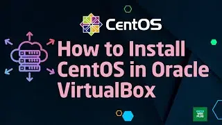 Step-by-Step Guide: How to Install CentOS on Oracle VirtualBox Like a Pro