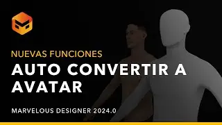 Marvelous Designer 2024.0: Auto Convertir a Avatar