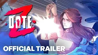 Date Z - Launch Trailer