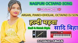 Haldi Madwa Sadi Biha Special Remix Madwa Aau Kahra Tar Argan Piano Dholak Octapad Dj Song 2025